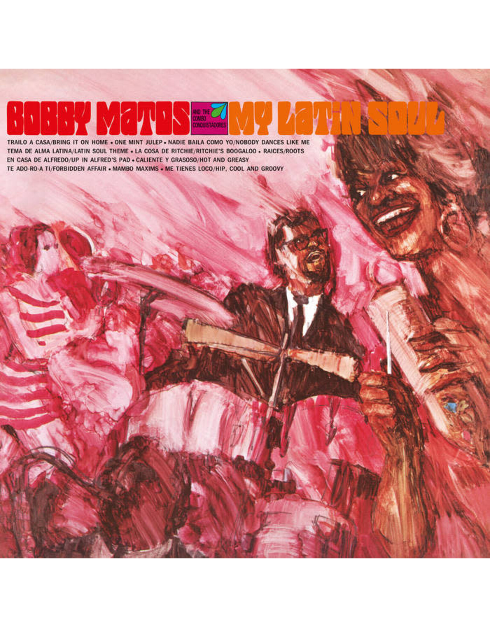 Mr. Bongo Matos, Bobby & The Combo Conquistadores: My Latin Soul LP
