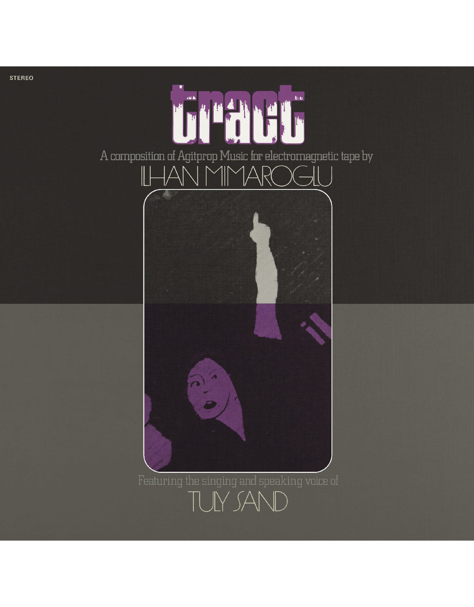 We Are Busy Bodies Mimaroglu, Ilhan: Tract: A Composition Of Agitprop Music For Electromagnetic Tape LP