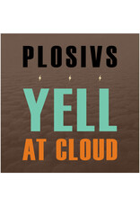 Swami Plosivs: Yell At Cloud LP