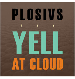 Swami Plosivs: Yell At Cloud LP