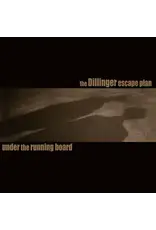 Relapse Dillinger Escape Plan: 2025BF: Under the Running Board (3-track 7" EP) 7"