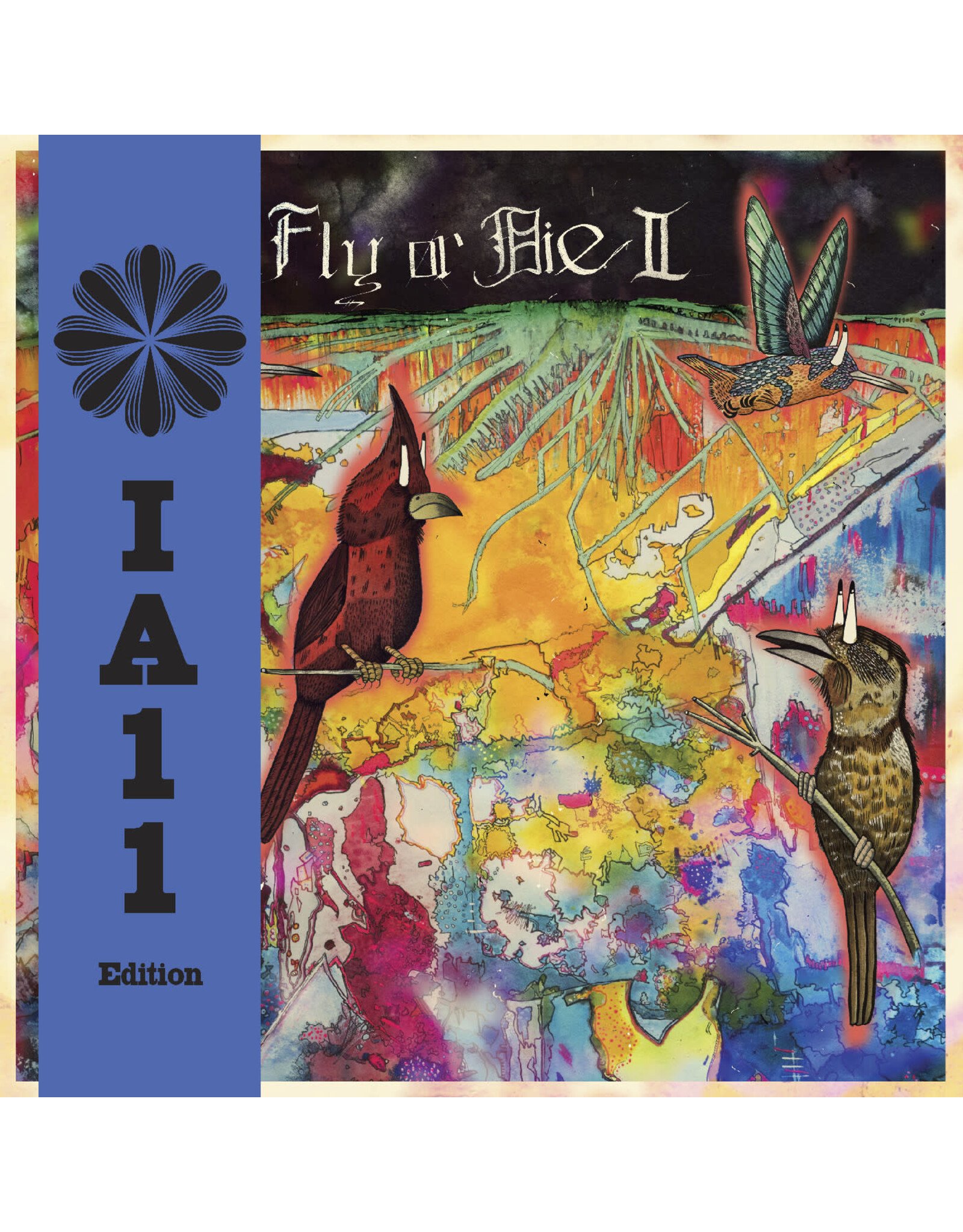 International Anthem branch, jaimie: FLY or DIE II: bird dogs of paradise (IA11 Edition) (DELUXE EDITION) LP