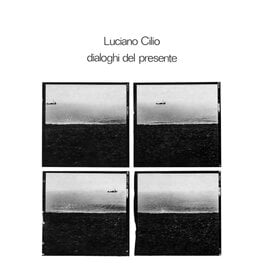 Superior Viaduct Cilio, Luciano: Dialoghi Del Presente LP