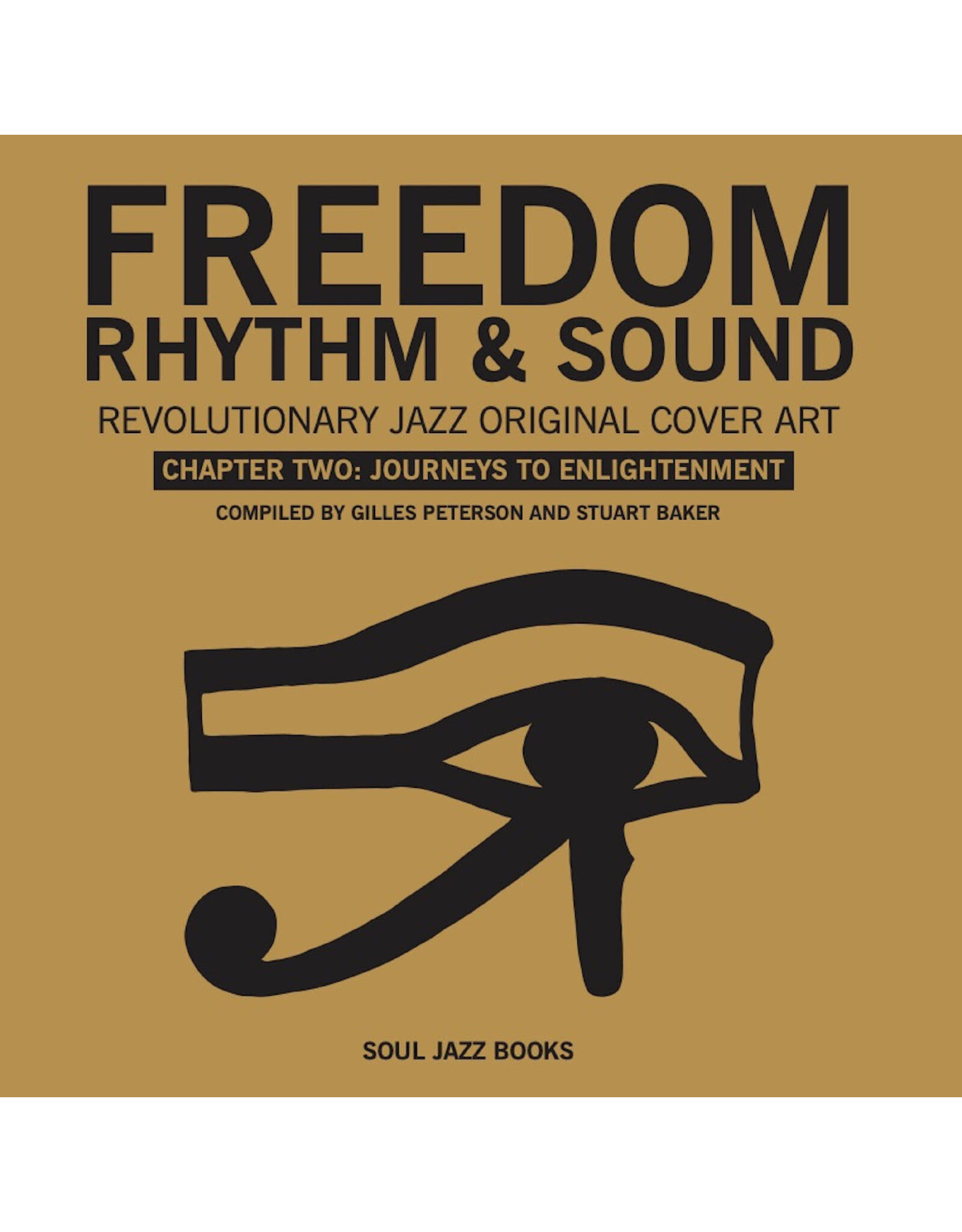 Soul Jazz Peterson, Gilles & Stuart Baker: Freedom , Rhythm & Sound CHAPTER TWO: Revolutionary Jazz Cover Art LP
