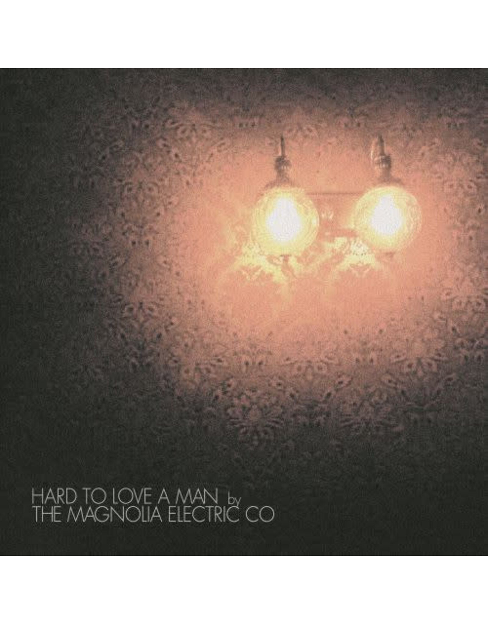 Secretly Canadian Magnolia Electric Co.: Hard To Love A Man (20th anniversary edition-4 bonus tracks) LP