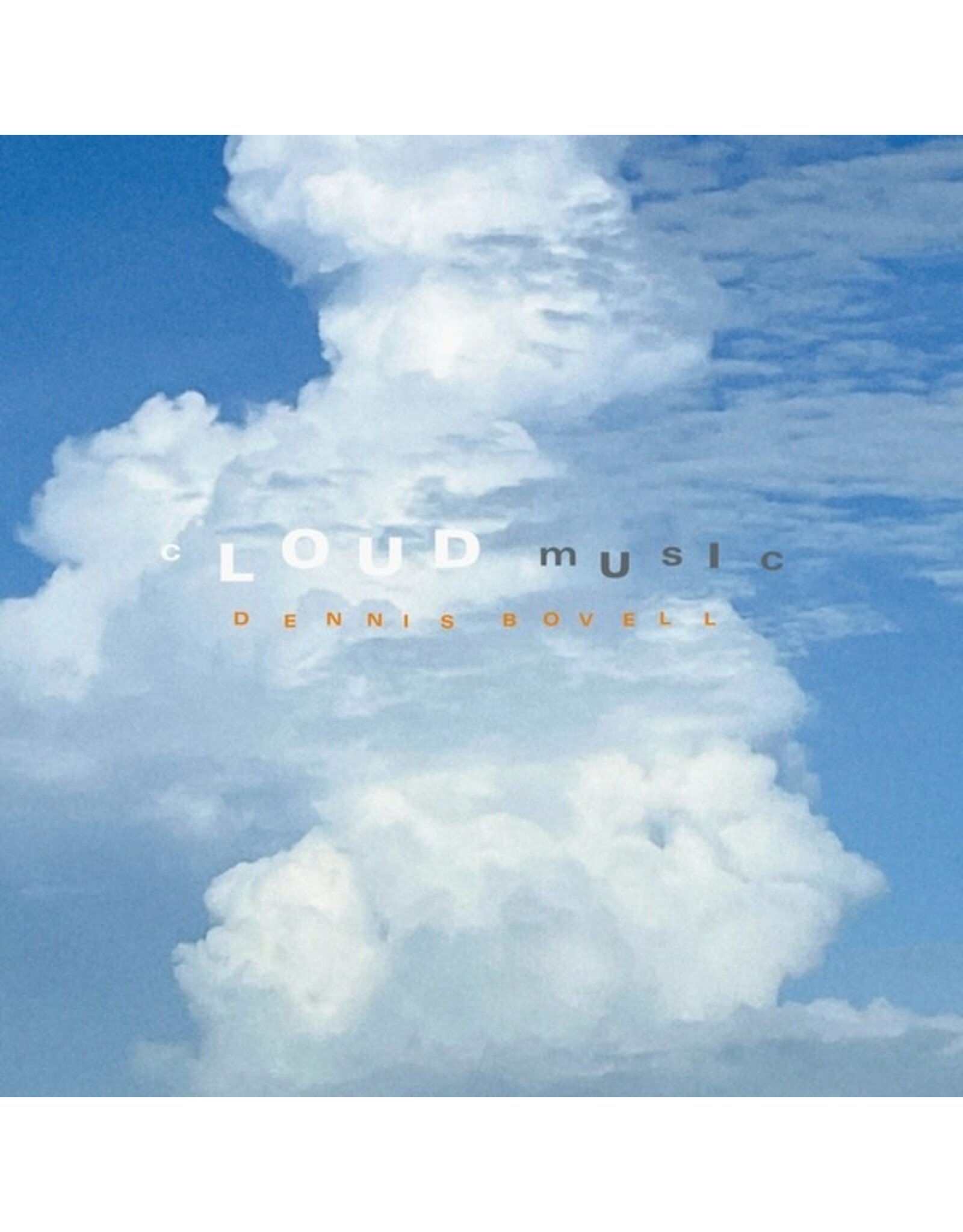Be With Bovell, Dennis: cLOUD mUsIc LP