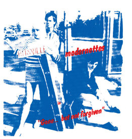 Modernettes: Gone... But Not Forgiven LP