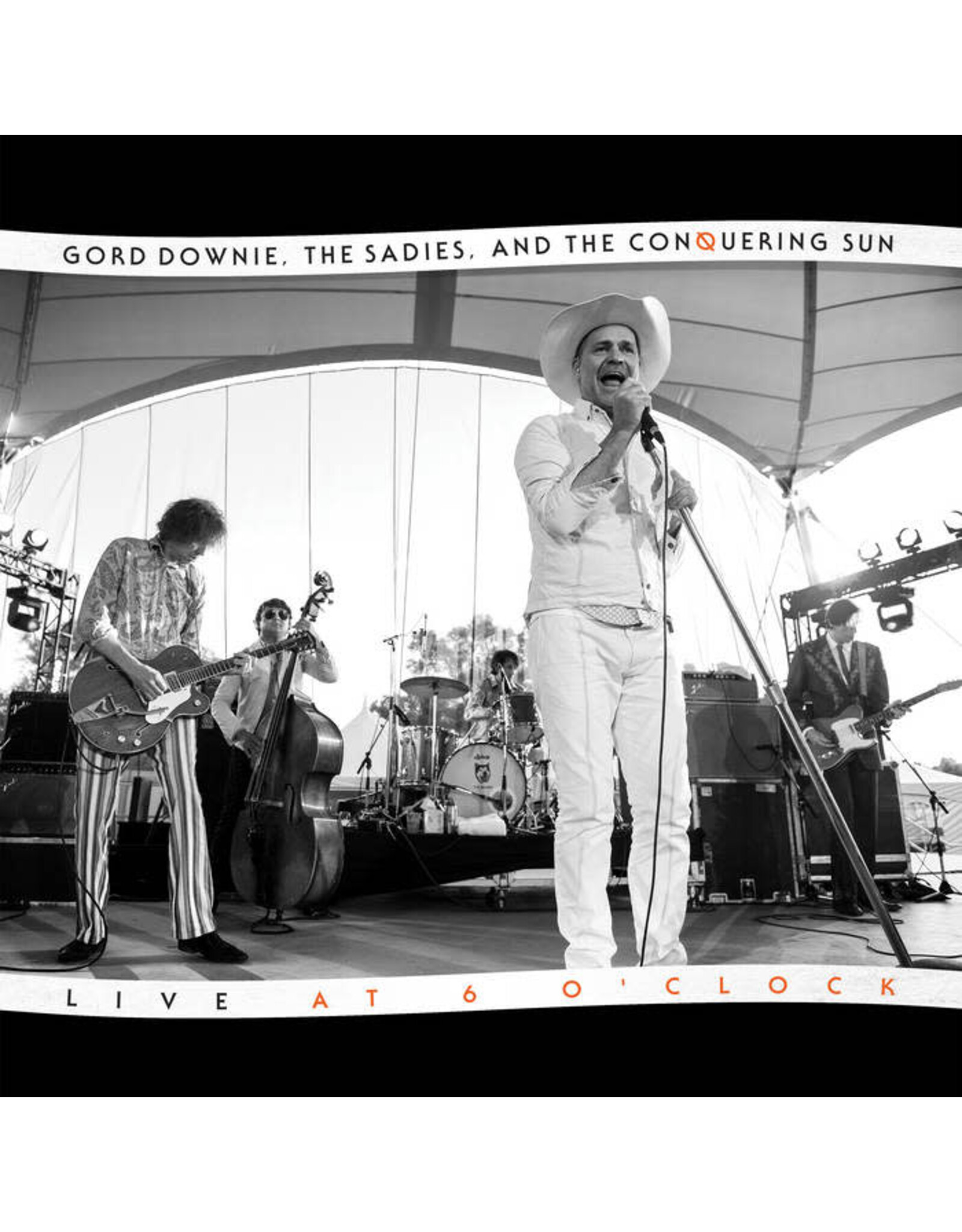 Arts & Crafts Downie, Gord, The Sadies and the Conquering Sun: Live at 6 O'Clock LP