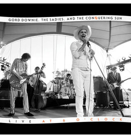 Arts & Crafts Downie, Gord, The Sadies and the Conquering Sun: Live at 6 O'Clock LP