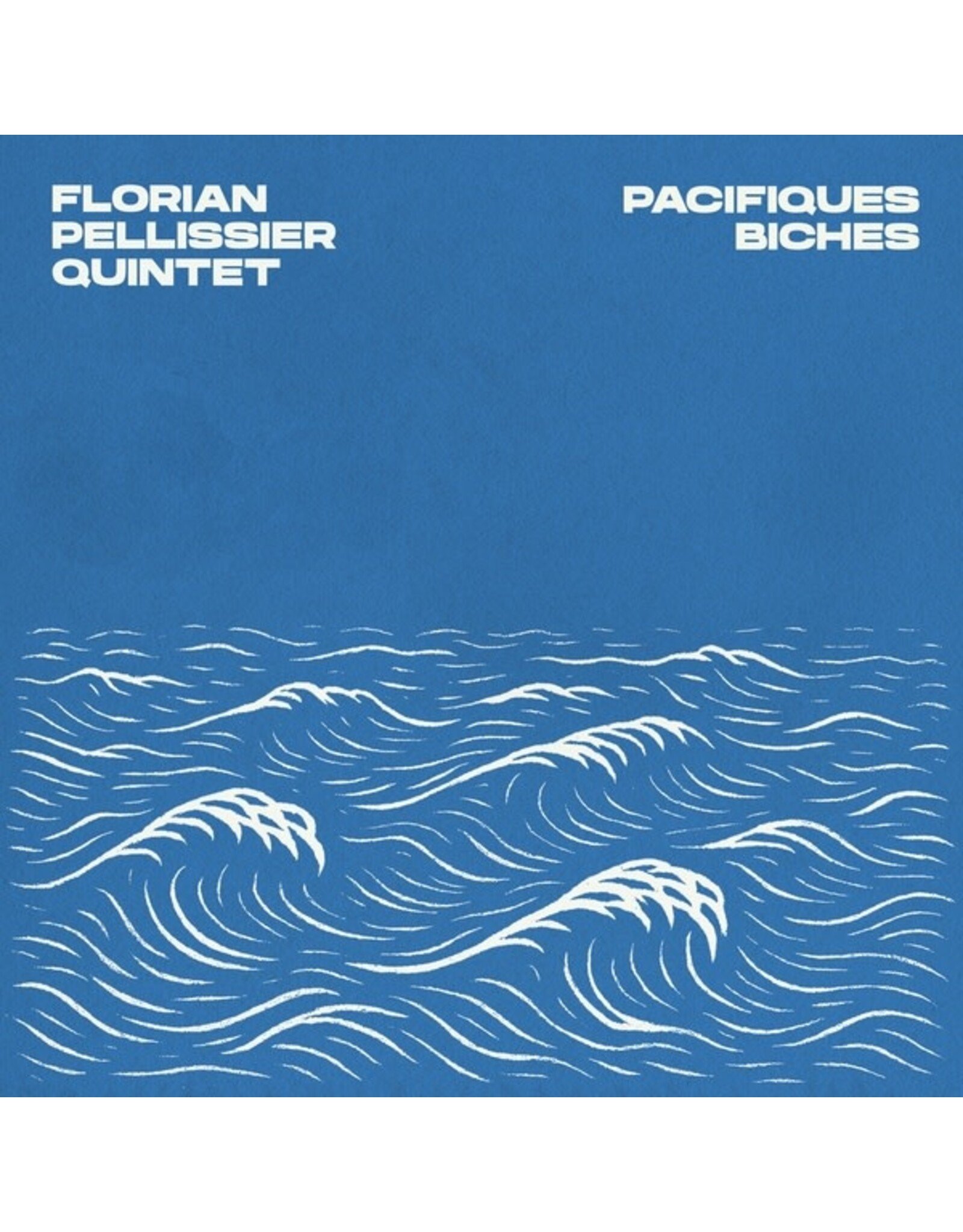 Hot Casa Pellissier, Florian: Pacifiques LP