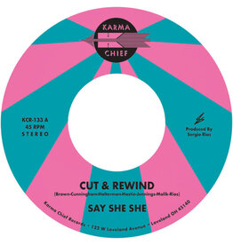 Karma Chief Say She She: Cut & Rewind/Disco Life (pink vinyl) 7"