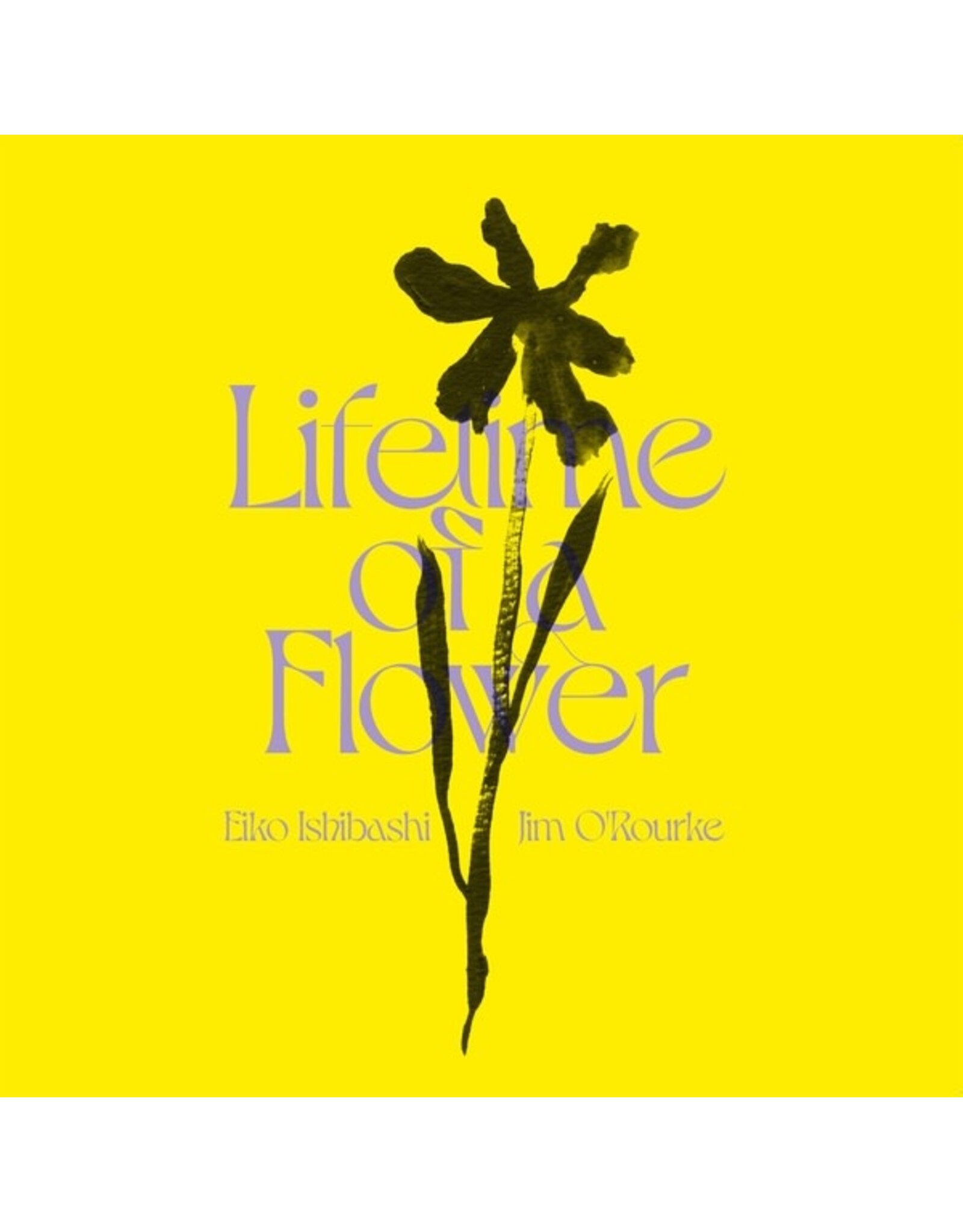 Week-End Ishibashi/Rourke: Lifetime of a Flower LP