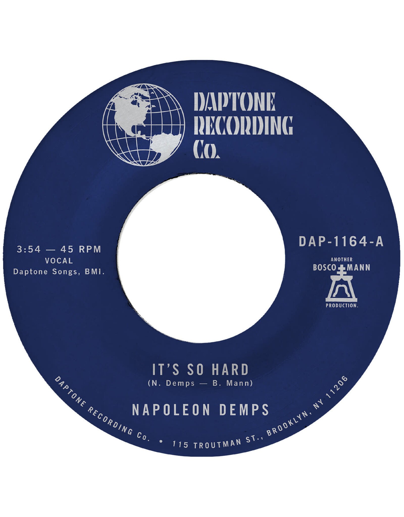 Daptone Demps, Napoleon: It's so Hard b/w It's so Hard (Part Two) 7"