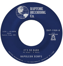 Daptone Demps, Napoleon: It's so Hard b/w It's so Hard (Part Two) 7"