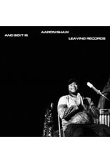 Leaving Shaw, Aaron: And So It Is LP