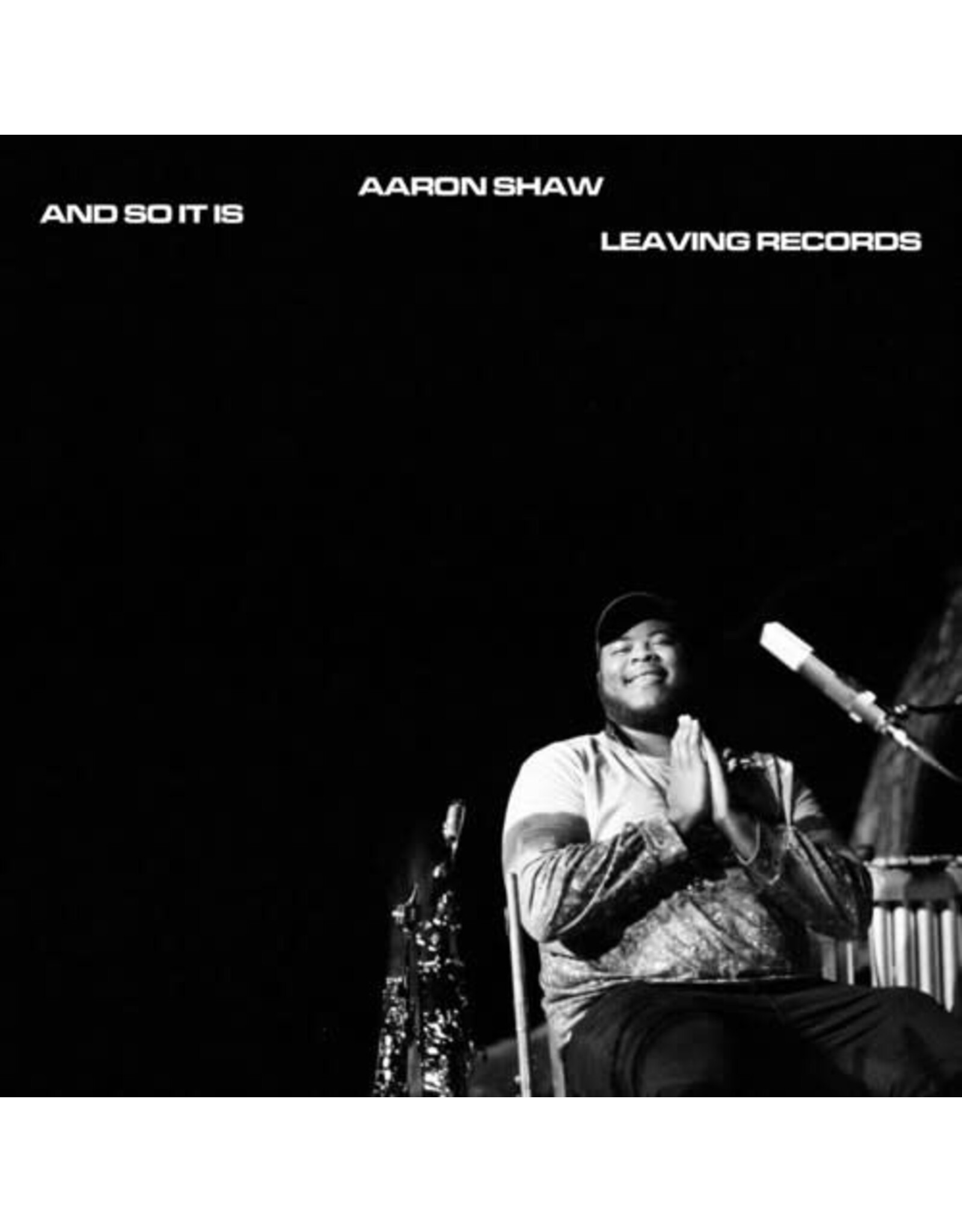 Leaving Shaw, Aaron: And So It Is LP