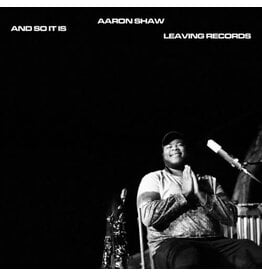 Leaving Shaw, Aaron: And So It Is LP