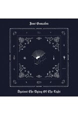 Mute González, José: Against The Dying Of The Light (Ltd. Ed. White LP) [INDIE EX] LP