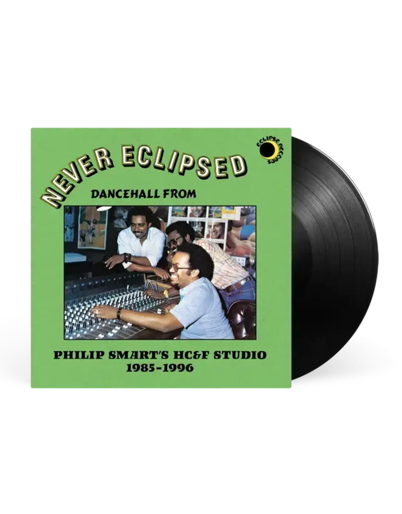 Digikiller Various: Never Eclipsed: Dancehall from Philip Smart's HC&F Studio 1985-1996 LP
