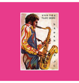 Muzikawi Gebre, Tilaye: Tilaye's Saxophone with The Dahlak Band LP