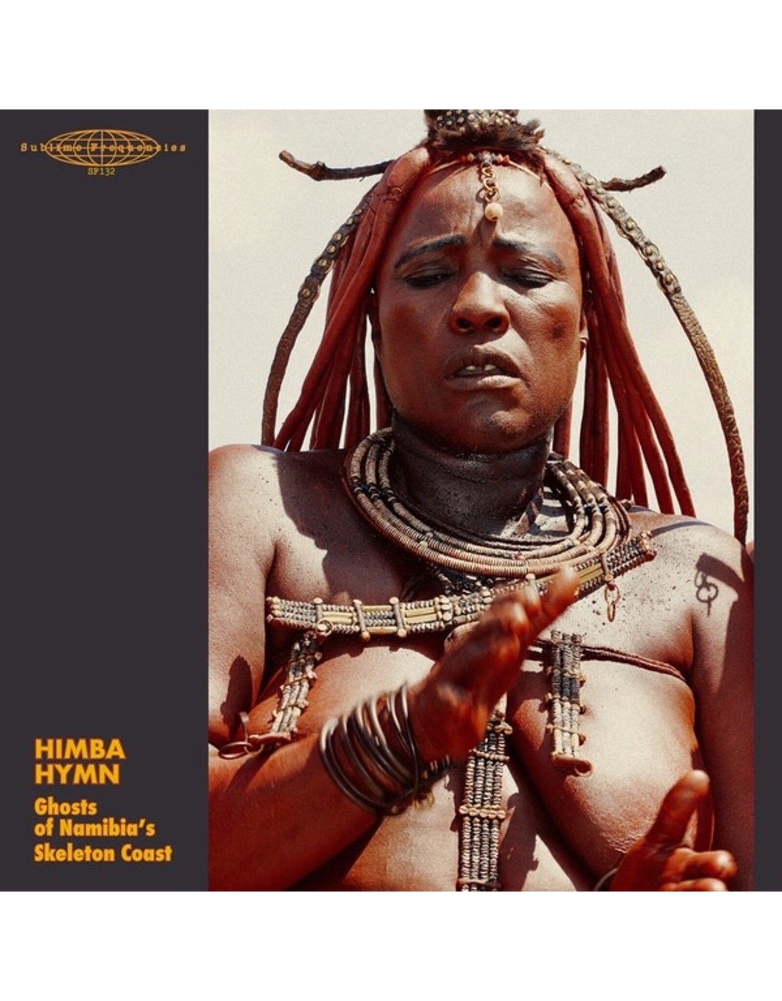 Sublime Frequencies Various: Himba Hymn - Ghosts Of Namibia's Skeleton Coast LP