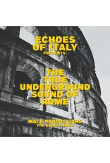 Space Echo Various: Echoes of Italy: The True Underground Sound of Rome LP