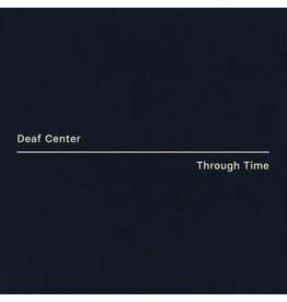 Sonic Pieces Deaf Center: Through Time LP