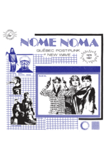Various: Nome Noma - Quebec Post Punk et New Wave 1979-87 LP