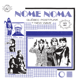 Various: Nome Noma - Quebec Post Punk et New Wave 1979-87 LP