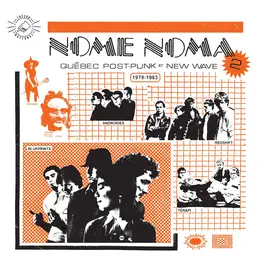 Various: Nome Noma 2 - Quebec Post Punk & New Wave 1979-83 LP