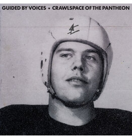 GBV Inc. Guided By Voices: Crawlspace Of The Pantheon LP