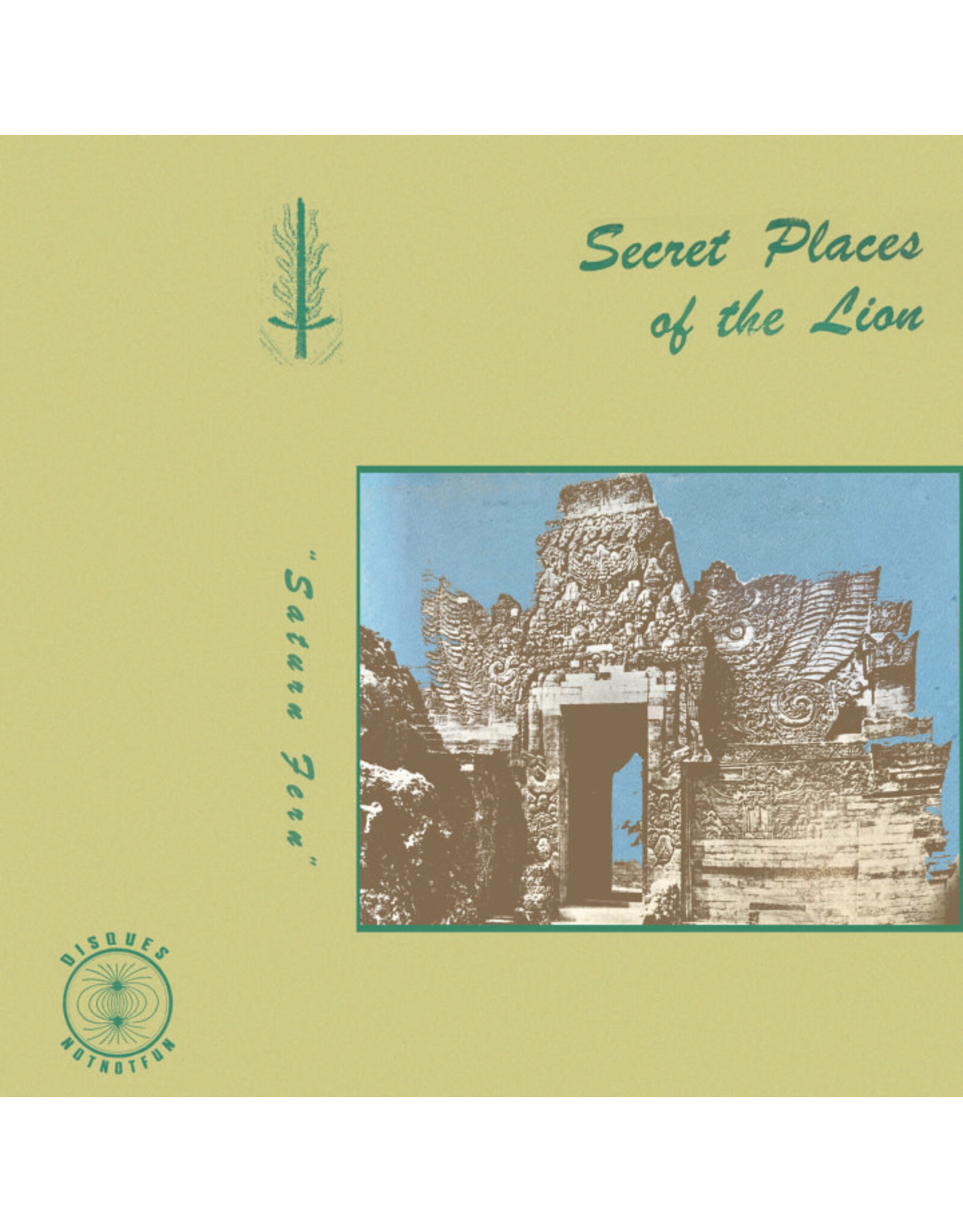 Not Not Fun Secret Places of the Lion: Saturn Fern CS