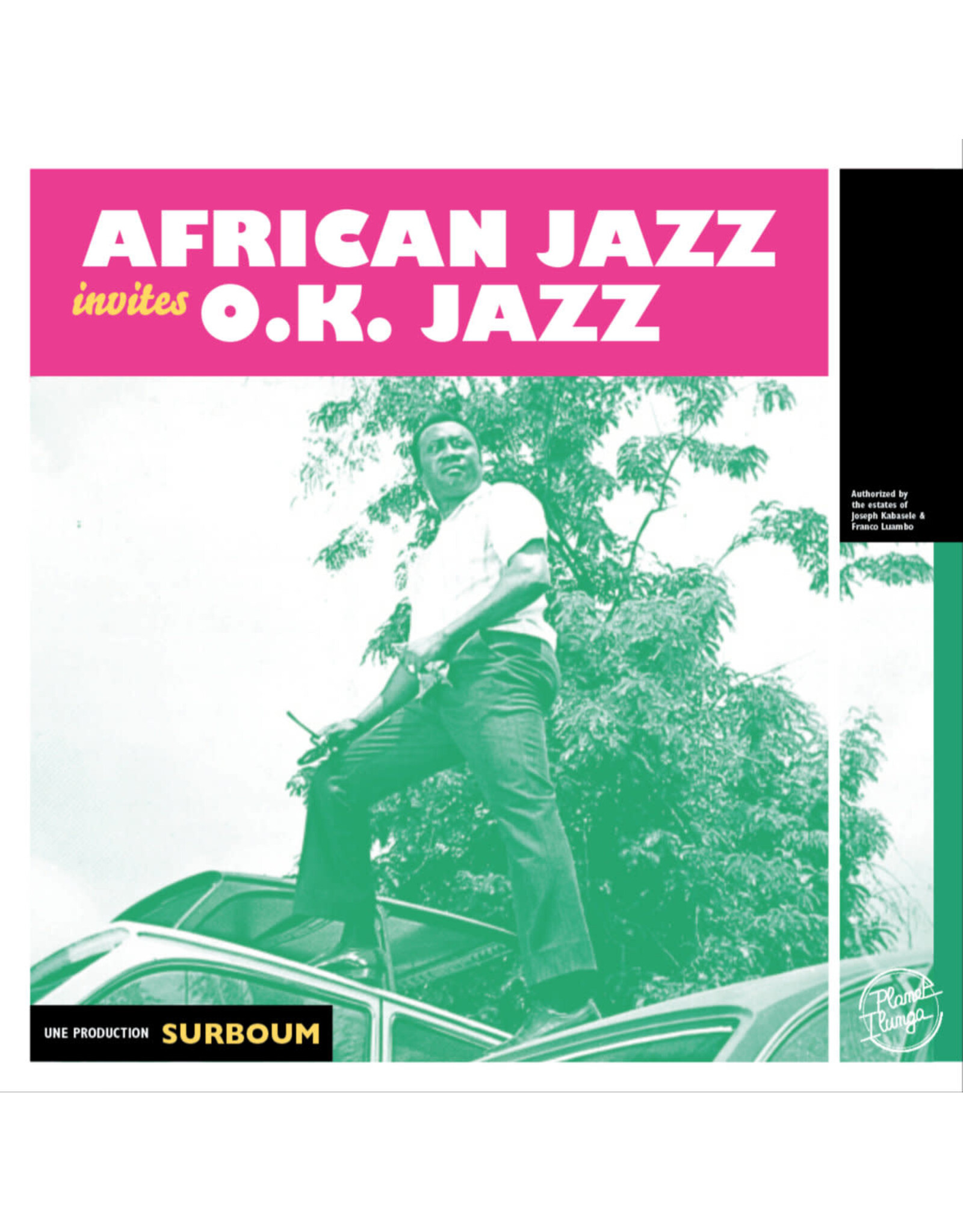 Planet Ilunga African Jazz O.K. Jazz African Team: African Jazz Invites O.K. Jazz LP
