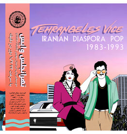 Various: Tehrangeles Vice (Iranian Diaspora Pop 1983-1993) LP