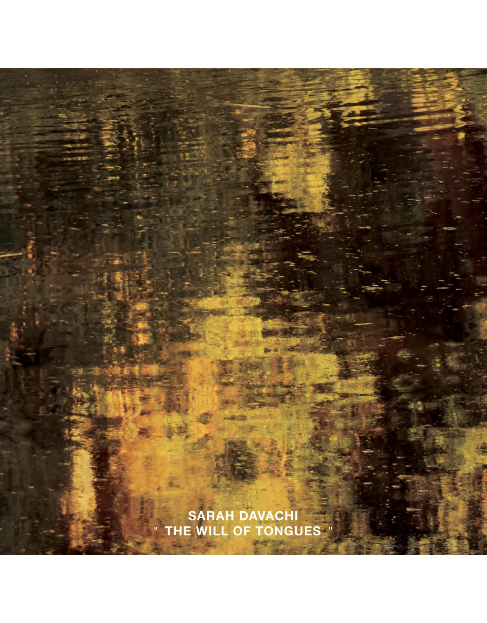 Late Music Davachi, Sarah: The Will Of Tongues LP