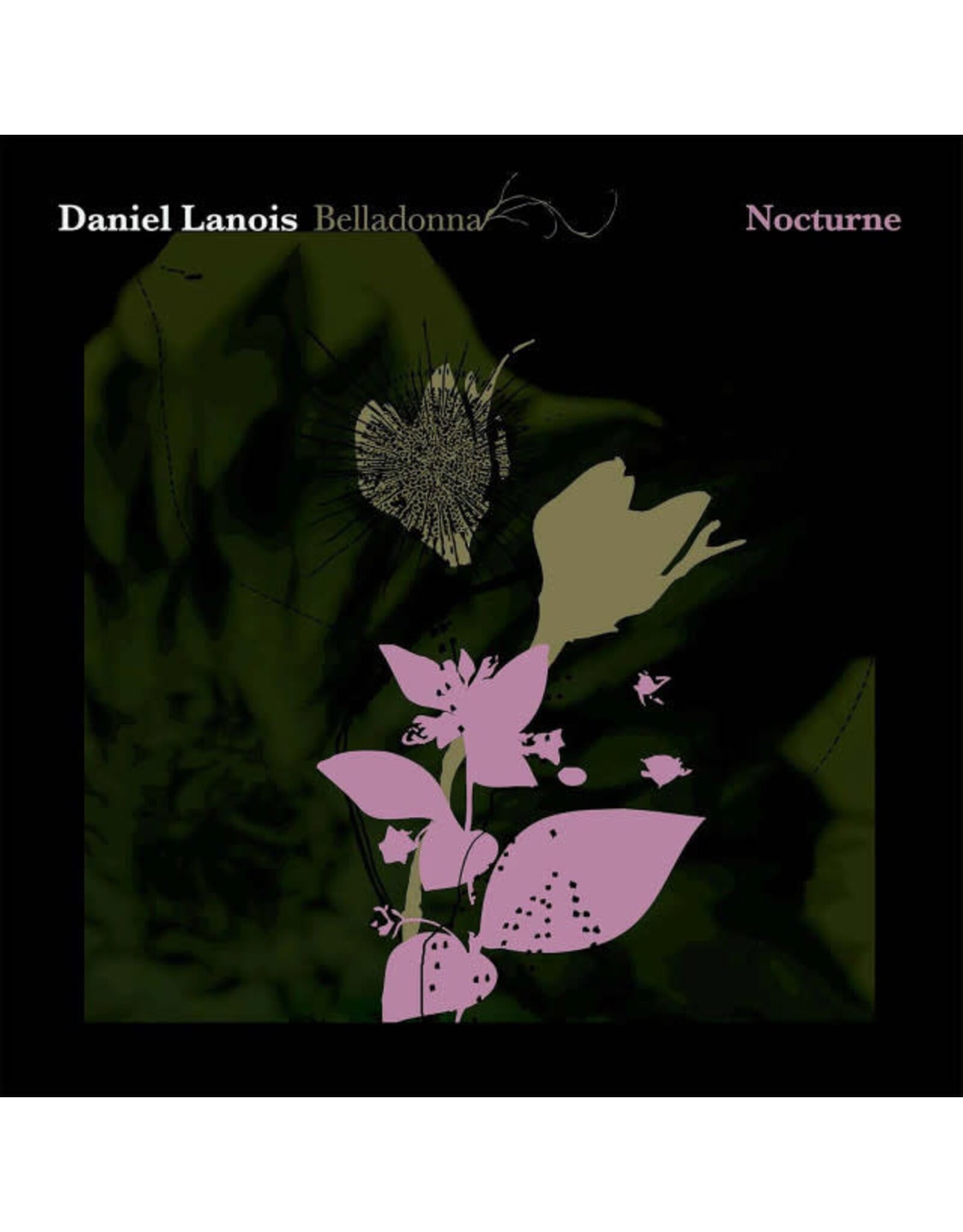 Warner Lanois, Daniel: Belladonna Nocturne LP