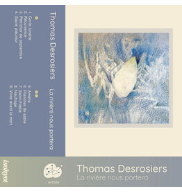 isohyet Desrosiers, Thomas: La Riviere Nous Portera CS