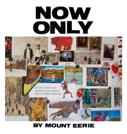 PW Elverum Mount Eerie: Now Only LP