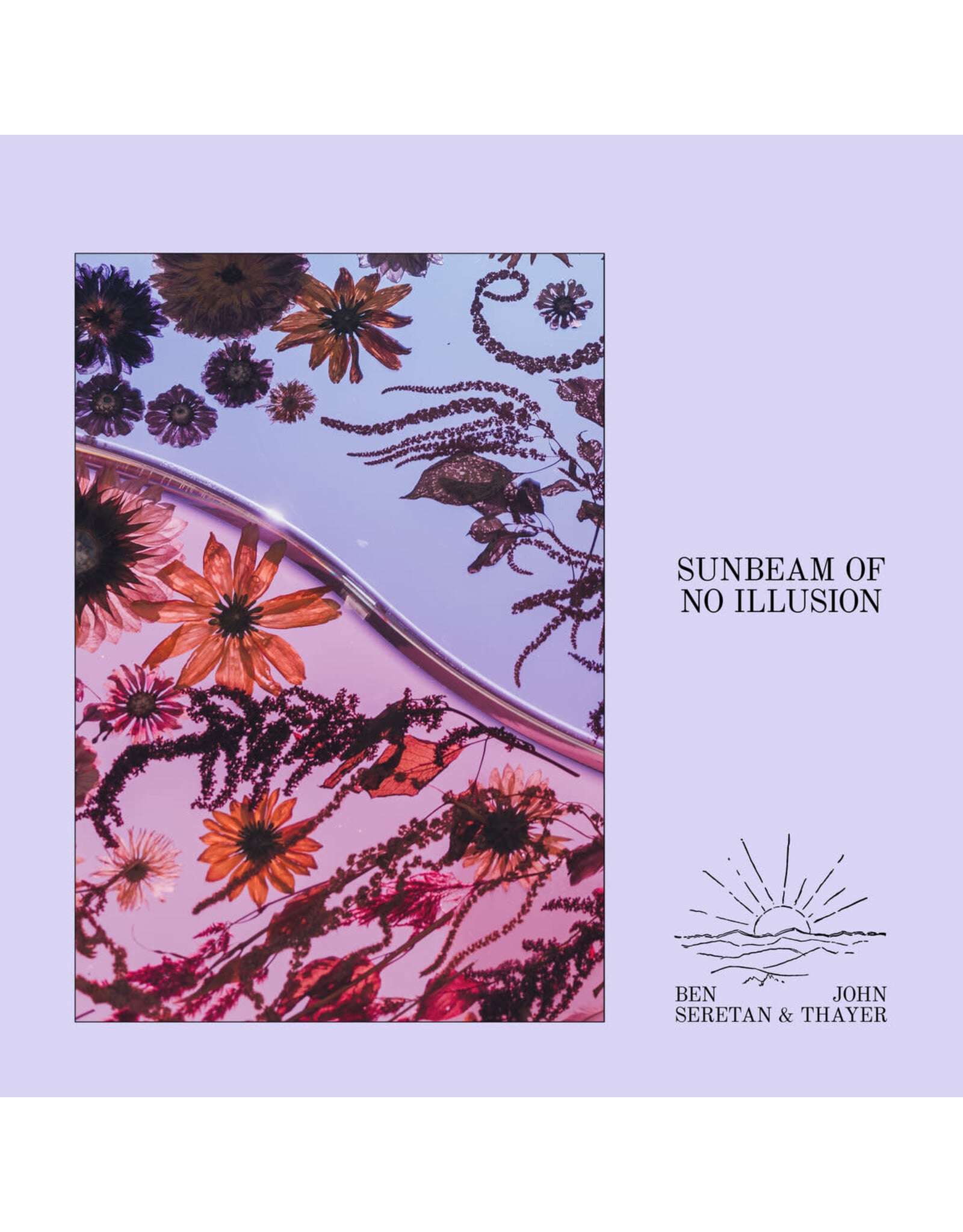 AKP Seretan, Ben & John Thayer: Sunbeam of No Illusion LP