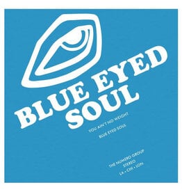 Numero Blue Eyed Soul: You Ain't No Weight LP