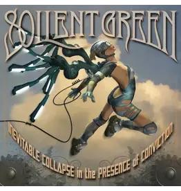 Metal Blade Soilent Green: Inevitable Collapse in the Presence of Conviction LP