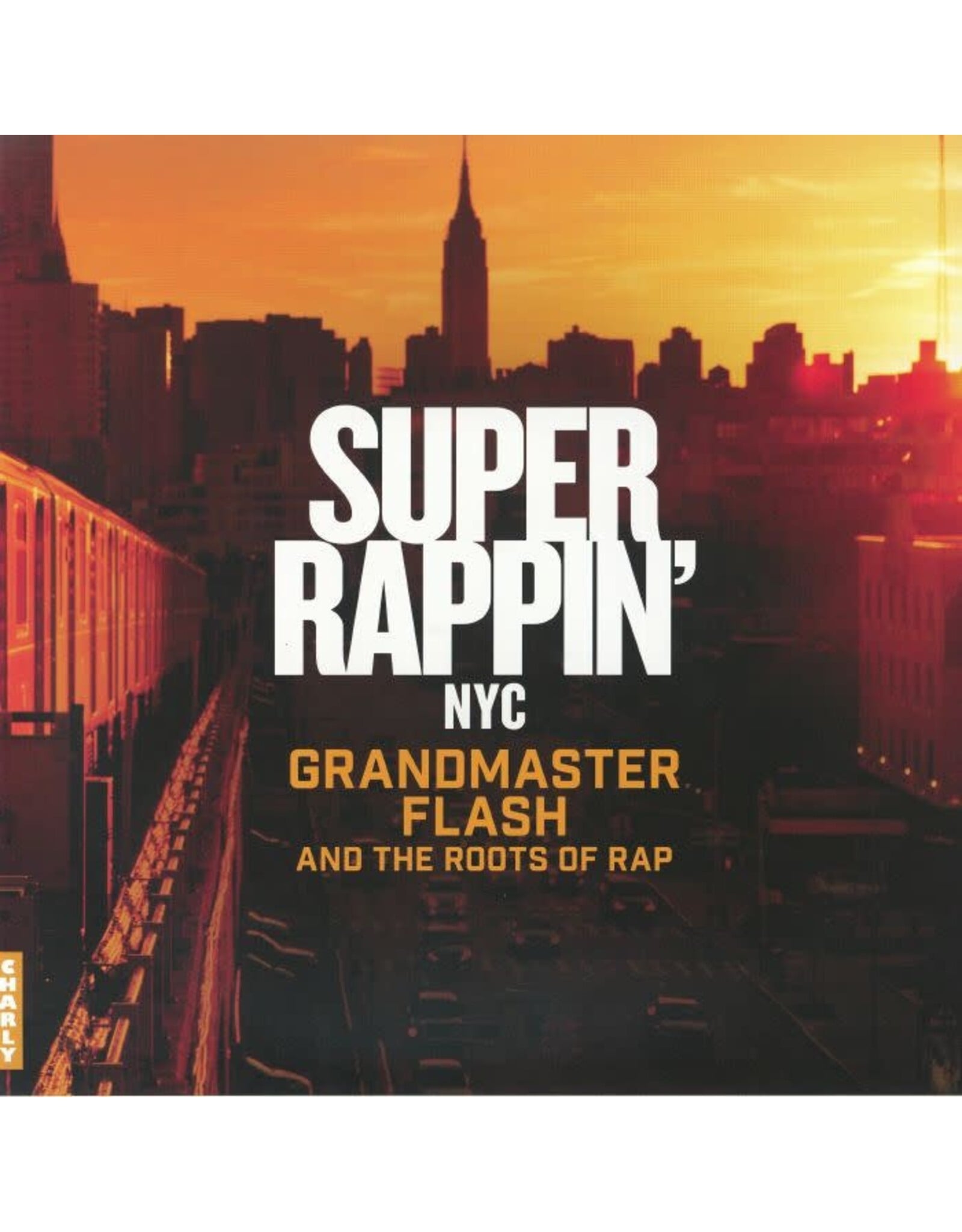 Charly Various: Super Rappin': Grandmaster Flash And The Roots Of Rap LP