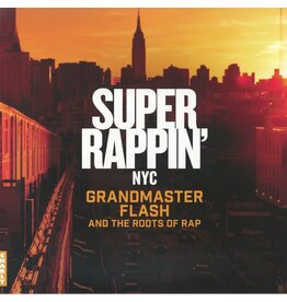 Charly Various: Super Rappin': Grandmaster Flash And The Roots Of Rap LP