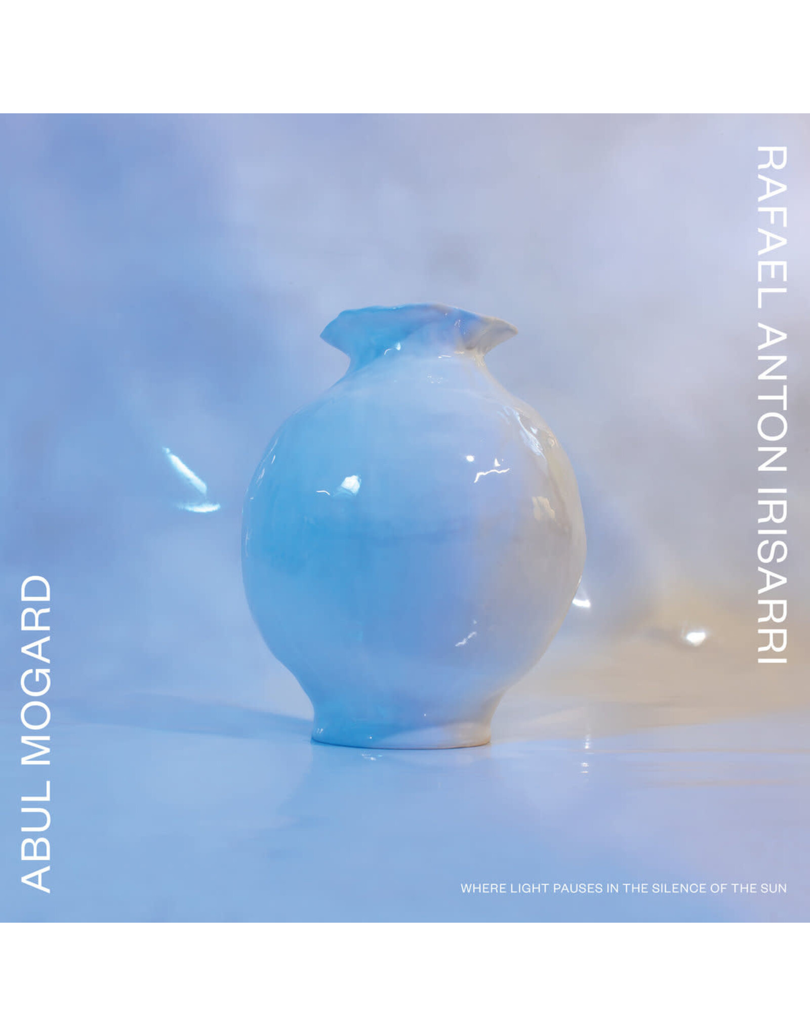 Black Knoll Mogard, Abul & Rafael Anton Irisarri: Where Light Pauses in the Silence of the Sun (clear) LP
