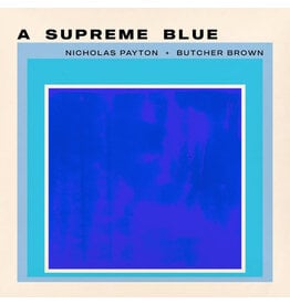 Concord Payton, Nicholas & Butcher Brown: A Supreme Blue LP