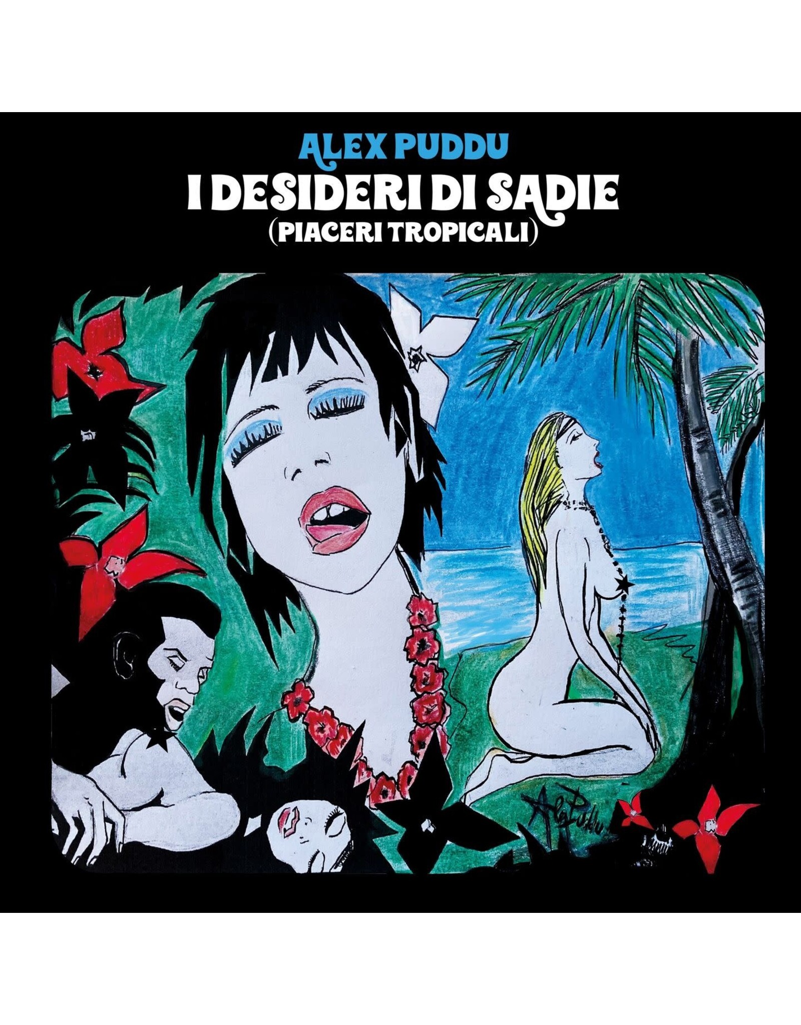 Puddu, Alex: I Desideri Di Sadie (Piaceri Tropicali) LP