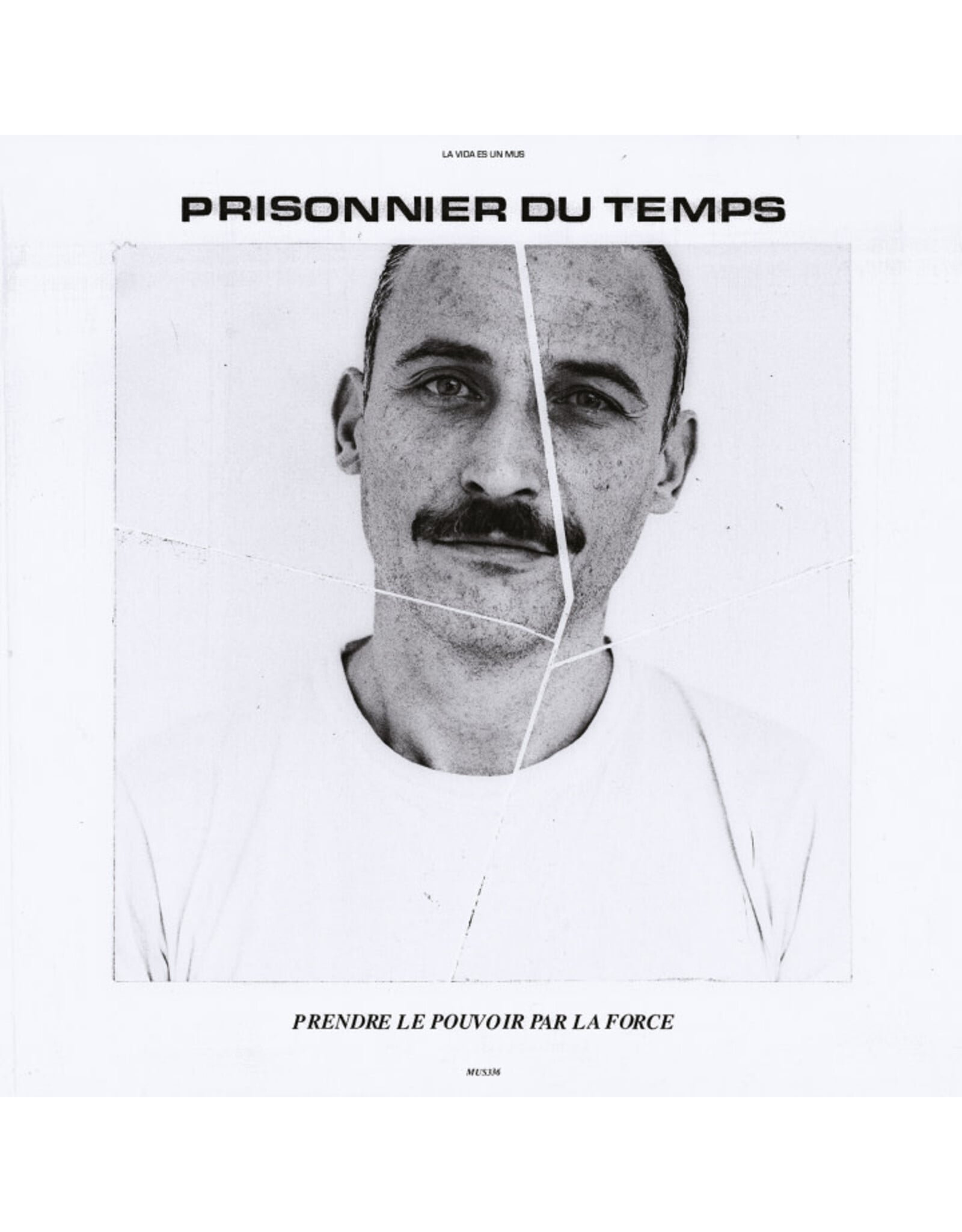 La Vida Es Un Mus Prisonnier Du Temps: Prendre Le Pouvoir Par La LP