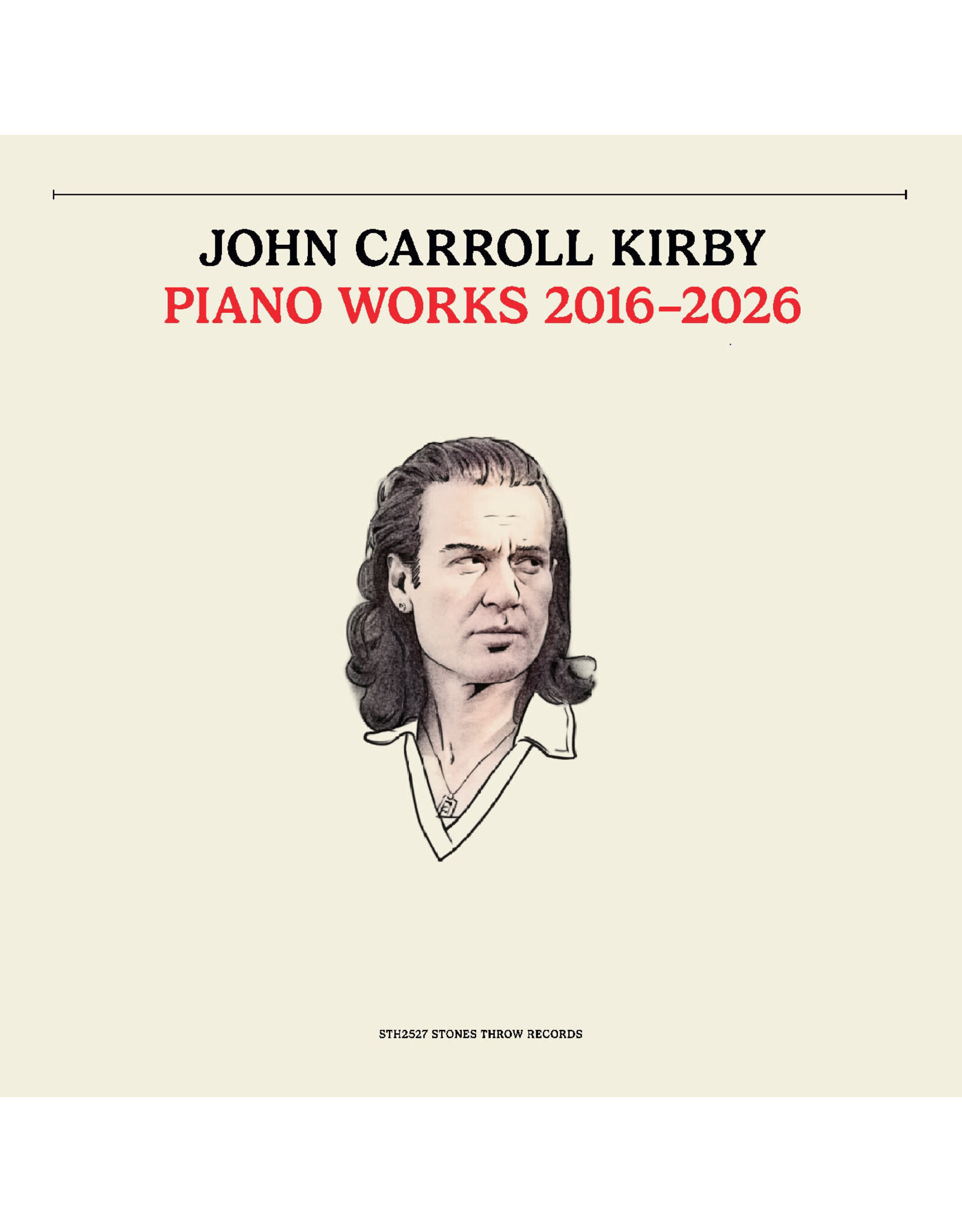 Stones Throw Kirby, John Carroll: Piano Works 2016-2026 LP