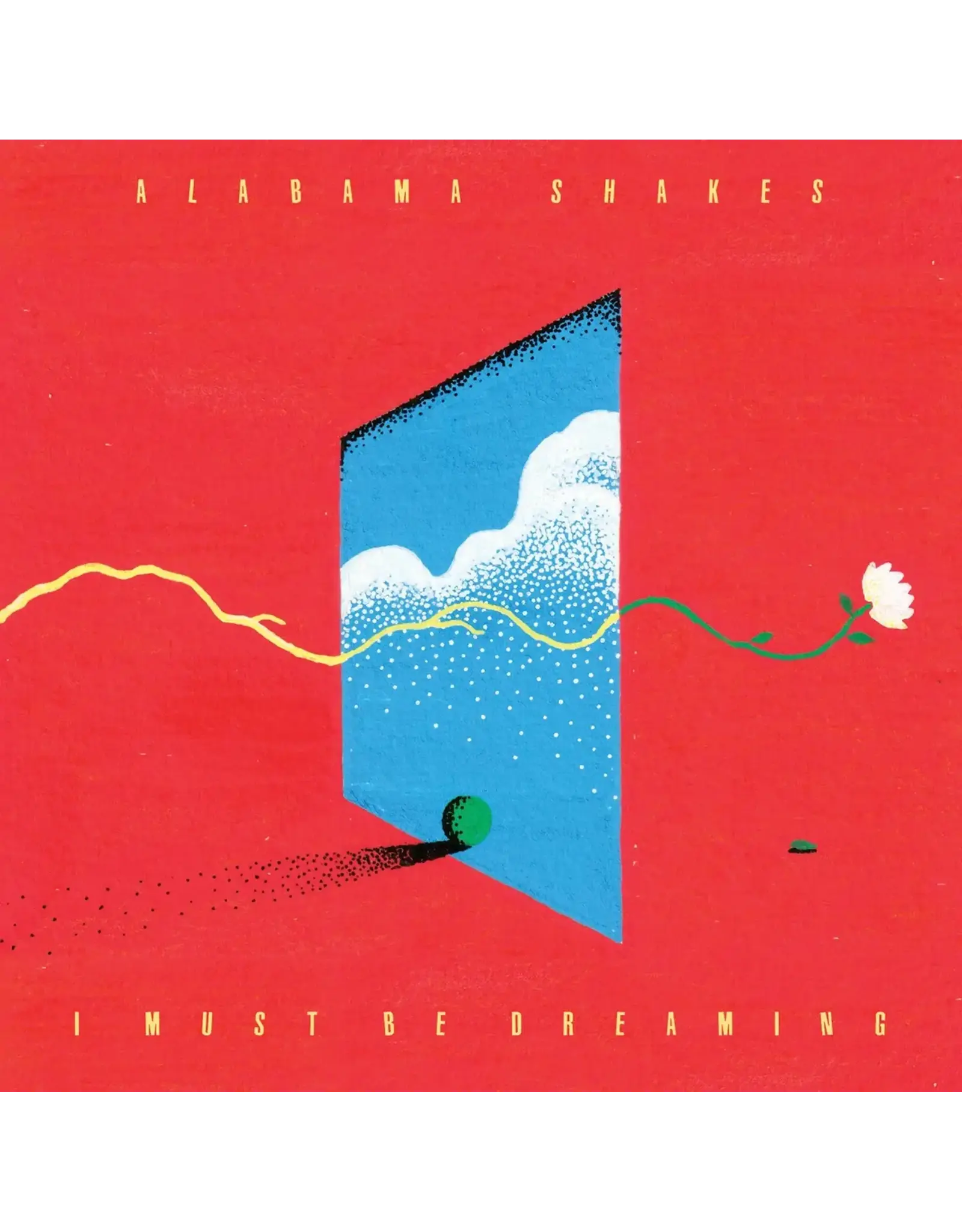 Island Alabama Shakes: I Must Be Dreamin' (Indie Exclusive) LP