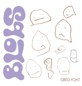 Blue Crystal Foat, Greg: Blobs LP